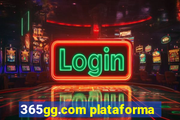 365gg.com plataforma